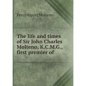   and . Policy & of Sir Bartle Freres Hig Percy Alport Molteno Books