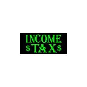  Income Tax Simulated Neon Sign 12 x 27: Home Improvement