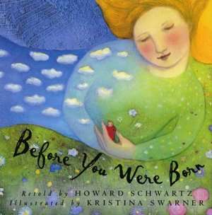   Before You Were Born by Howard Schwartz, Roaring 