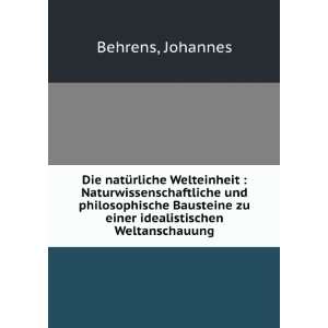   zu einer idealistischen Weltanschauung Johannes Behrens Books