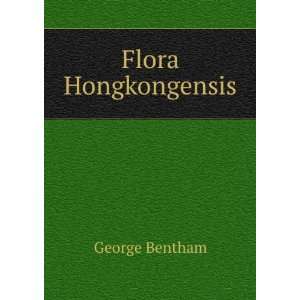  Flora Hongkongensis George Bentham Books