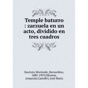  baturro : zarzuela en un acto, dividido en tres cuadros: Bernardino 