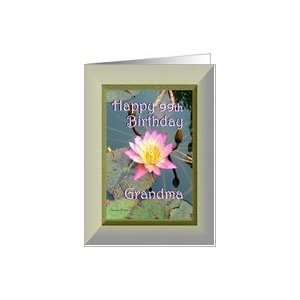  99th Birthday / Grandma / Pink Water Lily Card Health 