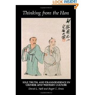 the Han Self, Truth, and Transcendence in Chinese and Western Culture 
