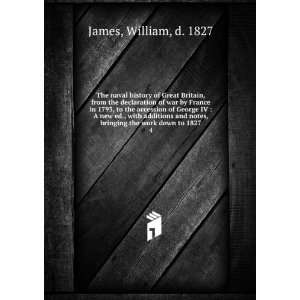   , bringing the work down to 1827. 4 William, d. 1827 James Books