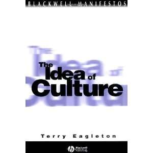  of Culture (Blackwell Manifestos) [Paperback]: Terry Eagleton: Books