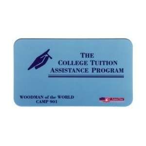   The College Tuition Assistance Program Woodman of the World Camp 901