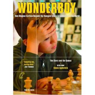  Wonderboy Magnus Carlsen How Magnus Carlsen Became the 