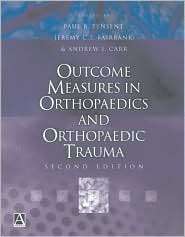 Outcome Measures in Orthopaedics and Orthopaedic Trauma, (0340807075 