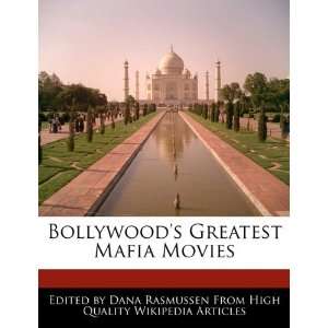   Greatest Mafia Movies (9781171080084): Dana Rasmussen: Books