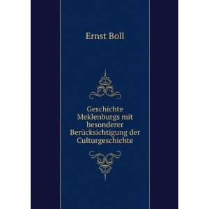   besonderer BerÃ¼cksichtigung der Culturgeschichte Ernst Boll Books