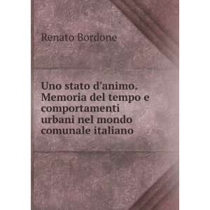   urbani nel mondo comunale italiano: Renato Bordone: Books