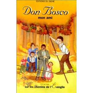  don Bosco ; mon ami (9782877185691) Collectif Books