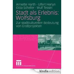 Stadt als Erlebnis Wolfsburg Zur stadtkulturellen Bedeutung von 