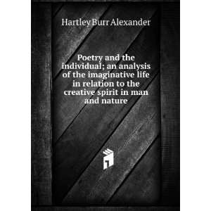  Poetry and the individual; an analysis of the imaginative 