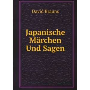  Japanische MÃ¤rchen Und Sagen: David Brauns: Books
