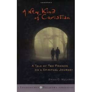   Friends on a Spiritual Journey [Hardcover]: Brian D. McLaren: Books