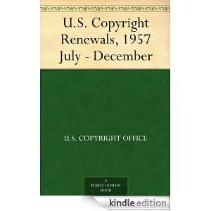 Copyright Renewals, 1957 July   December U.S. Copyright Office 