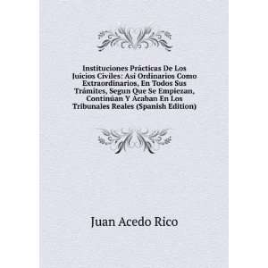   Acaban En Los Tribunales Reales (Spanish Edition): Juan Acedo Rico