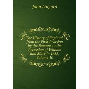  Accession of William and Mary in 1688, Volume 10 John Lingard Books