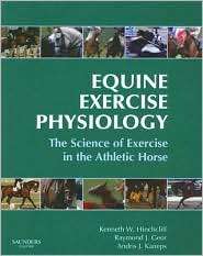 Equine Exercise Physiology The Science of Exercise in the Athletic 