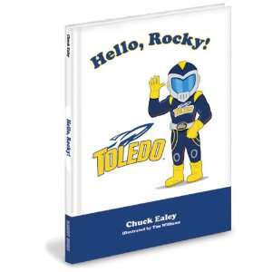 Toledo Rockets Childrens Book Hello, Rocky by Aimee Aryal