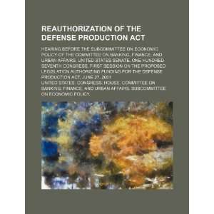  Reauthorization of the Defense Production Act hearing 