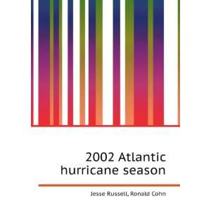  2002 Atlantic hurricane season Ronald Cohn Jesse Russell 