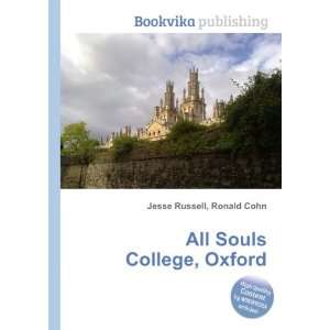  All Souls College, Oxford: Ronald Cohn Jesse Russell 