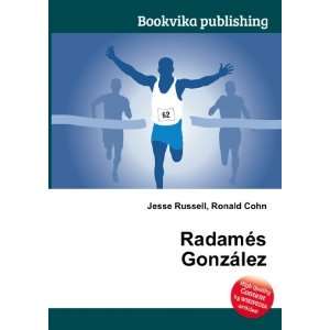  RadamÃ©s GonzÃ¡lez Ronald Cohn Jesse Russell Books