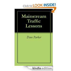 Mainstream Traffic Lessons Dave Parker  Kindle Store