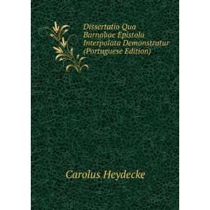   Interpolata Demonstratur (Portuguese Edition) Carolus Heydecke Books