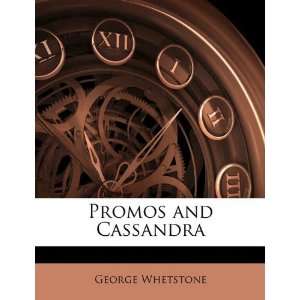  Promos and Cassandra [Paperback] George Whetstone Books
