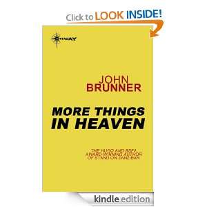 More Things in Heaven John Brunner  Kindle Store