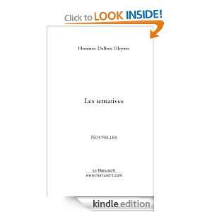 Les tentatives (French Edition) Florence Dalbes gleyzes  