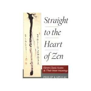  Straight to the Heart of Zen Book by Philip Kapleau 