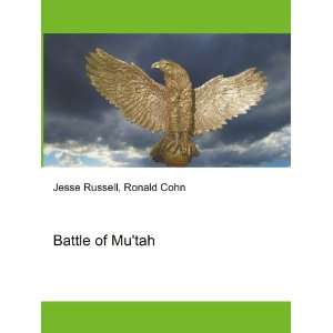  Battle of Mutah Ronald Cohn Jesse Russell Books