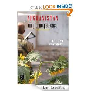 Afghanistan, un giorno per caso (Le nostre guerre) (Italian Edition 