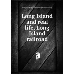 Long Island and real life, Long Island railroad [Long Island railroad 