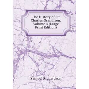  The History of Sir Charles Grandison, Volume 4 (Large 
