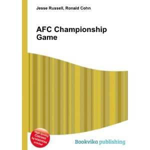  AFC Championship Game: Ronald Cohn Jesse Russell: Books