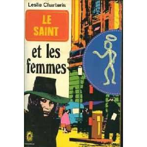  Le Saint et les Femmes Leslie Charteris Books