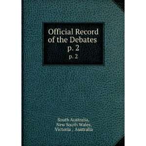  Official Record of the Debates . p. 2: New South Wales 