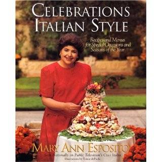 Celebrations Italian Style Recipes and Menus for Special Occasions 