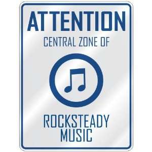    CENTRAL ZONE OF ROCKSTEADY  PARKING SIGN MUSIC