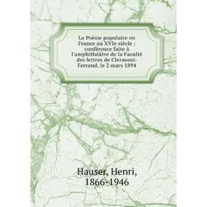   Clermont Ferrand, le 2 mars 1894 Henri, 1866 1946 Hauser 