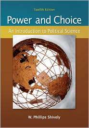 Power & Choice An Introduction to Political Science, (0073379034), W 