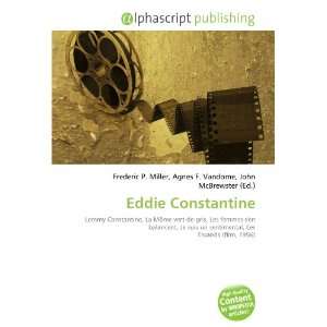  Eddie Constantine (French Edition) (9786132720856) Books