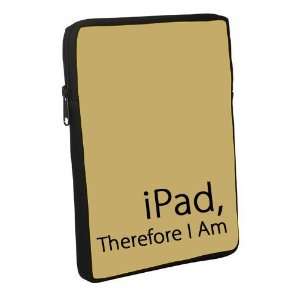  Neoprene iPad Sleeve   Ipad Therefore I am: Everything 