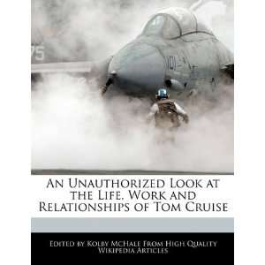   and Relationships of Tom Cruise (9781241614720) Kolby McHale Books